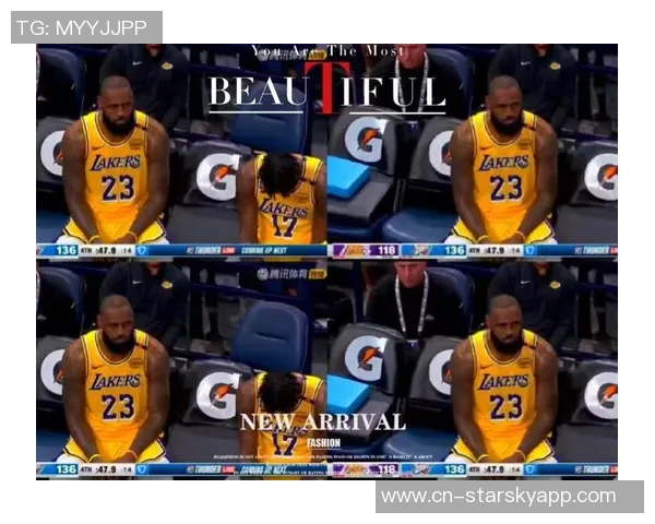 詹姆斯替补席上显不满情绪频频起身运球引发关注